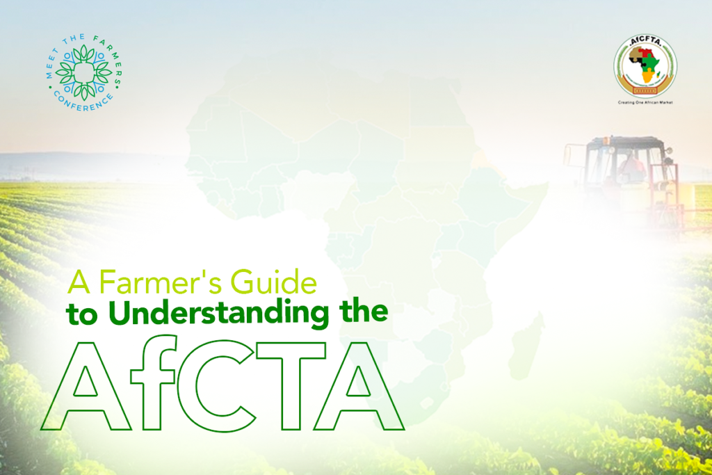 A Farmer’s Guide to Understanding the AfCFTA